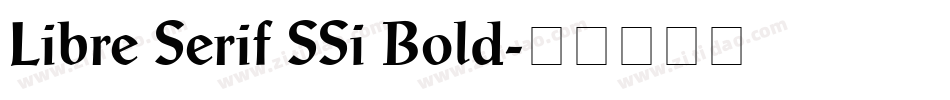 Libre Serif SSi Bold字体转换